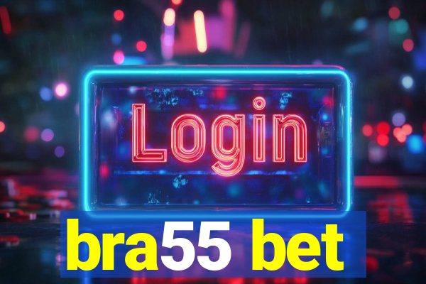 bra55 bet